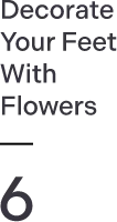 Decorate Your Feet With Flowers 6